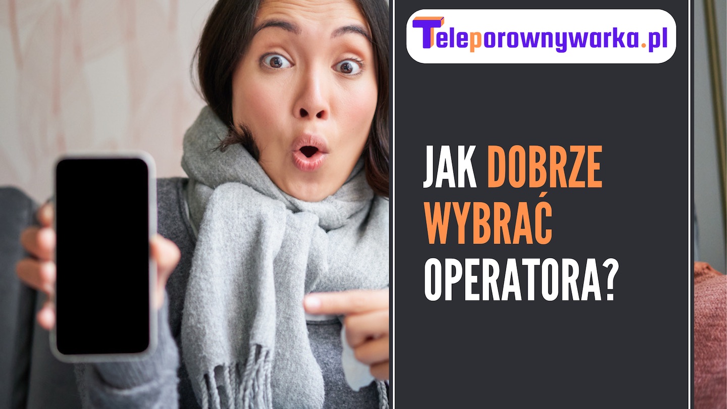 Jak dobrze wybrać operatora - okładka