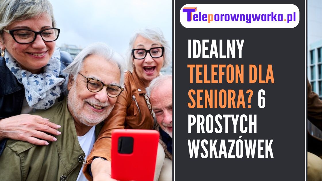 idealny telefon dla seniora - obrazek