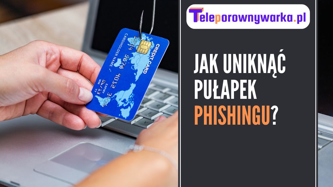jak uniknąć pułapek phishingu - obrazek