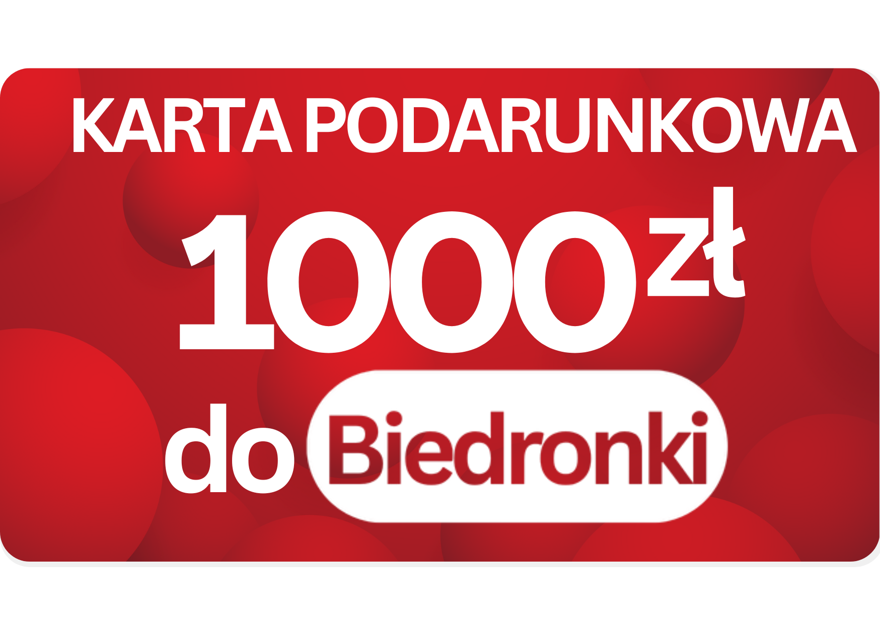 Karta podarunkowa Biedronka 1000 zł