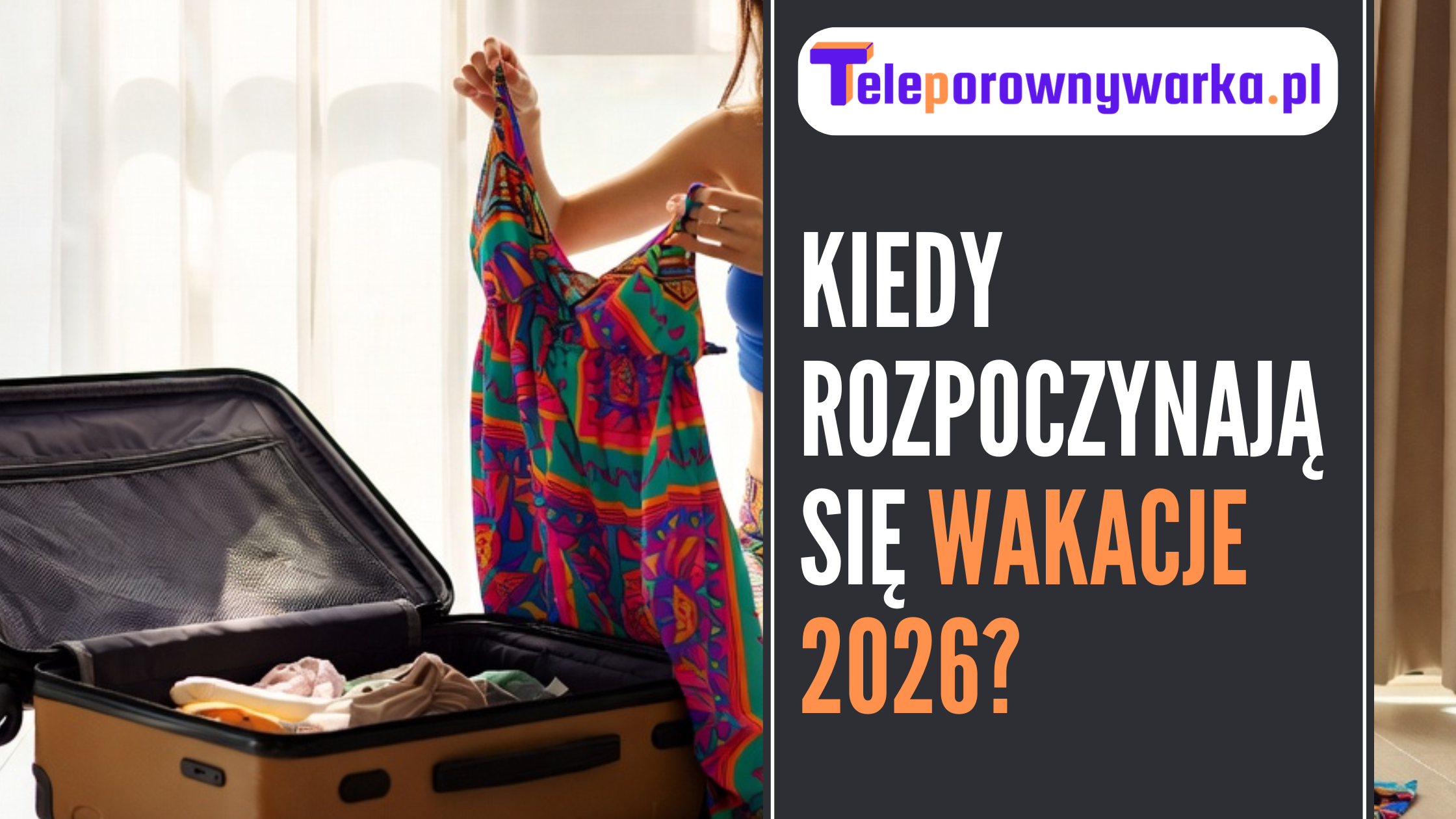 Odliczanie do wakacji. Odpowiadamy, kiedy rozpoczynają się wakacje 2026? ilustracja tekstu