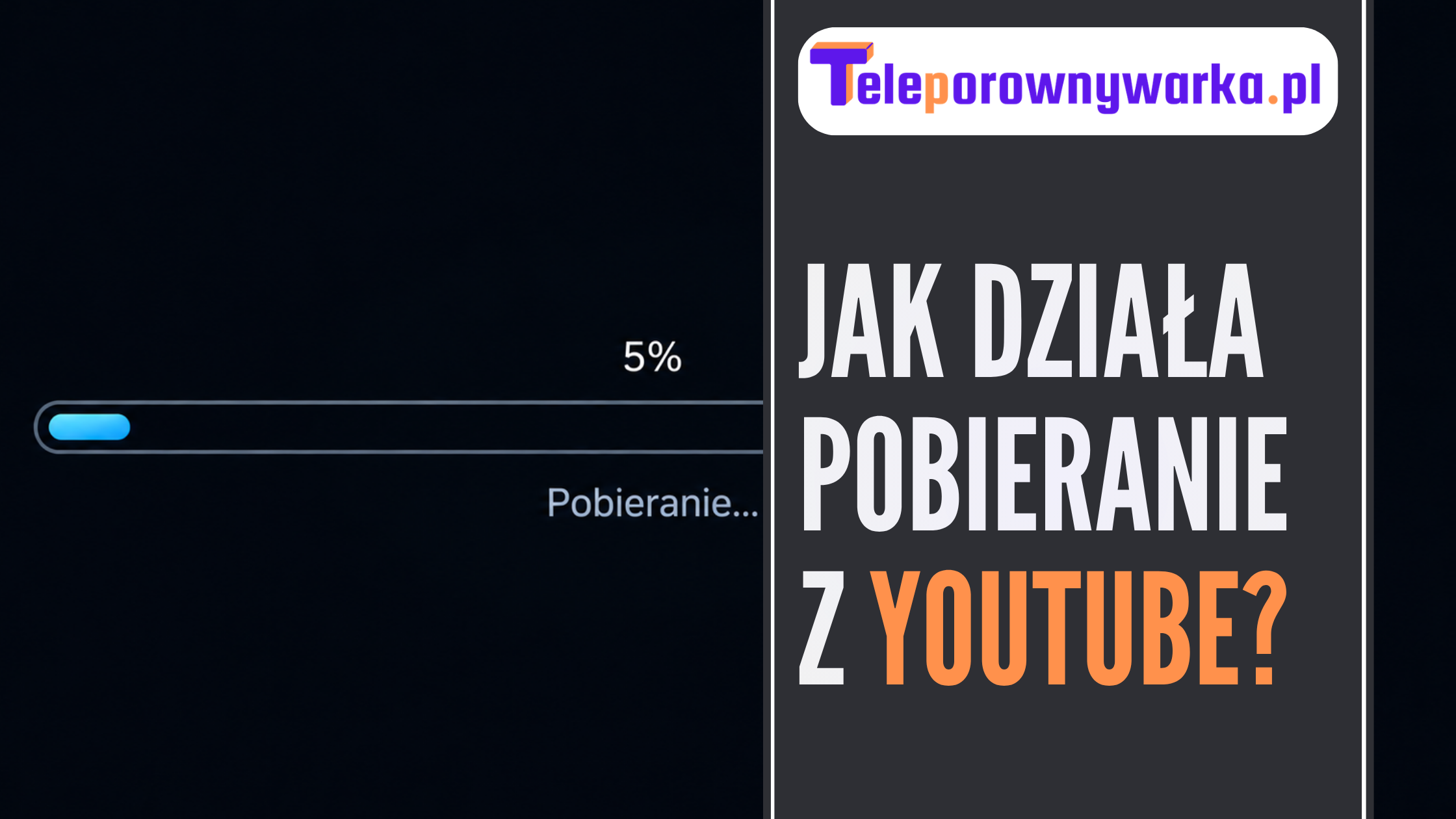 Ilustracja tekstu pobieranie z YouTube