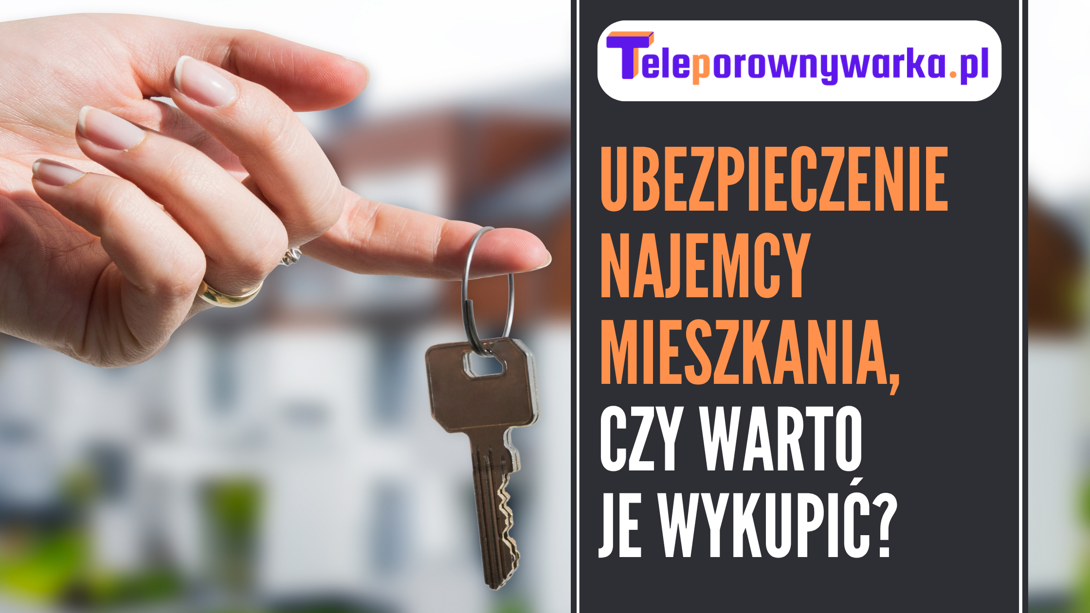 Ubezpieczenie najemcy mieszkania